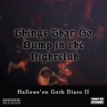Album Hallowe'en Goth Disco 2: Things That Go Bump in the Nightclub