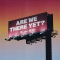 Album Are We There Yet? (Expanded Edition)