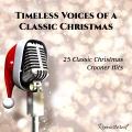 Album Timeless Voices of a Classic Christmas  – 25 Classic Christmas C