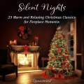 Album Silent Nights – 25 Warm and Relaxing Christmas Classics for Fire