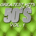 Album Greatest Hits Of The 50's - Vol. 1