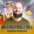 Album Hola hola škola volá (Pokáčova Rychlovka)