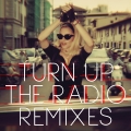 Album Turn Up The Radio (Remixes)