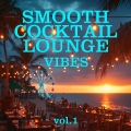 Album Smooth Cocktail Lounge Vibes (Vol. 1)