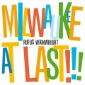 Album Milwaukee At Last!!!