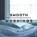 Album Smooth Mornings