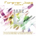 Album Forever Jazz Greatest Hits, Vol. 3