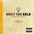 Album Meet The EELS: Essential EELS 1996-2006 Vol. 1