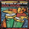Album The Colors Of Latin Jazz: Soul Sauce!