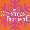 Album Best Of Christmas...Remixed!