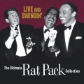 Album Live & Swingin': The Ultimate Rat Pack Collection