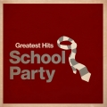 Album School Party - Greatest Hits