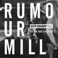 Album Rumour Mill (feat. Anne-Marie & Will Heard) [The Remixes]