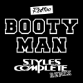 Album Booty Man (Styles & Complete Remix)