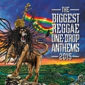 Album The Biggest Reggae One-Drop Anthems 2015
