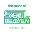 Album The Sound Of Soul Heaven Miami 2016