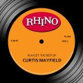 Album Playlist: The Best Of Curtis Mayfield