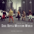 Album Soul Boys of the Western World (Original Film Soundtrack)