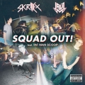 Album SQUAD OUT!  (feat. Fatman Scoop)