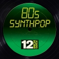 Album 12 Inch Dance: 80s Synthpop