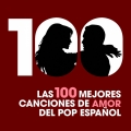 Album Las 100 mejores canciones de amor del Pop Español