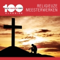 Album Alle 100 Goed: Religieuze Meesterwerken