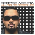 Album All Rights Reserved (Continuous DJ Mix By George Acosta)