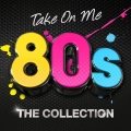 Album Take On Me - 80's The Collection
