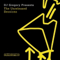 Album DJ Gregory presents The Unreleased Sessions