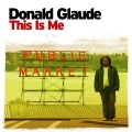 Album This Is Me (Continuous DJ Mix By Donald Glaude)