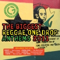 Album The Biggest Reggae One Drop Anthems 2011