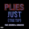 Album Just [The Tip] (feat. Jeremih & Ludacris)