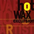 Album Hot Wax Excursion
