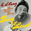 Album k.d. lang and the Siss Boom Bang: Sing it Loud