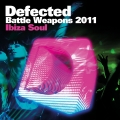 Album Defected Battle Weapons 2011 Ibiza Soul