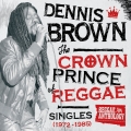 Album Reggae Anthology: Dennis Brown - Crown Prince of Reggae - Single