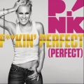 Album F**kin' Perfect (Perfect)