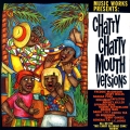 Album Music Works Presents Chatty Chatty Mouth Versions