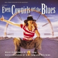 Album Even Cowgirls Get The Blues Soundtrack
