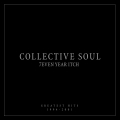 Album 7even Year Itch Collective Soul Greatest Hits 1994-2001 (Int'l V