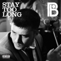 Album Stay Too Long [Pendulum Remix]