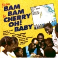 Album From Bam Bam To Cherry Oh! Baby