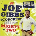 Album Reggae Anthology: Joe Gibbs - Scorchers From The Mighty Two