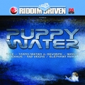 Album Riddim Driven: Puppy Water