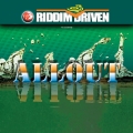 Album Riddim Driven: All Out