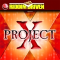 Album Riddim Driven: Project X
