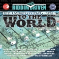 Album Riddim Driven: To The World Vol. 1