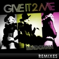 Album Give It 2 Me - The Remixes