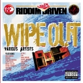 Album Riddim Driven: Wipe Out