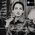 Album Maria Callas Live in Milan 1956 & Athens 1957